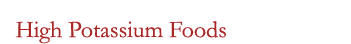 High Potassium Foods